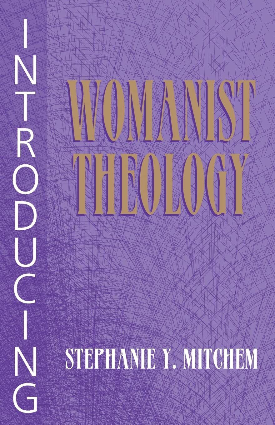 Introducing Womanist Theology,New