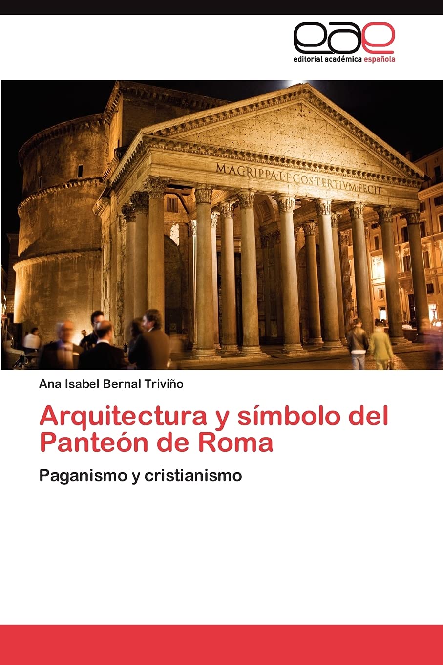 Arquitectura y smbolo del Panten de Roma: Paganismo y cristianismo (Spanish Edition),Used