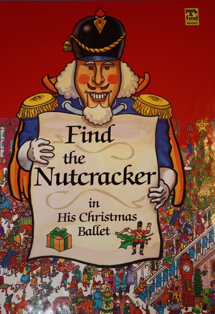 Find the Nutcracker in his Christmas ballet (Look & find books),Used