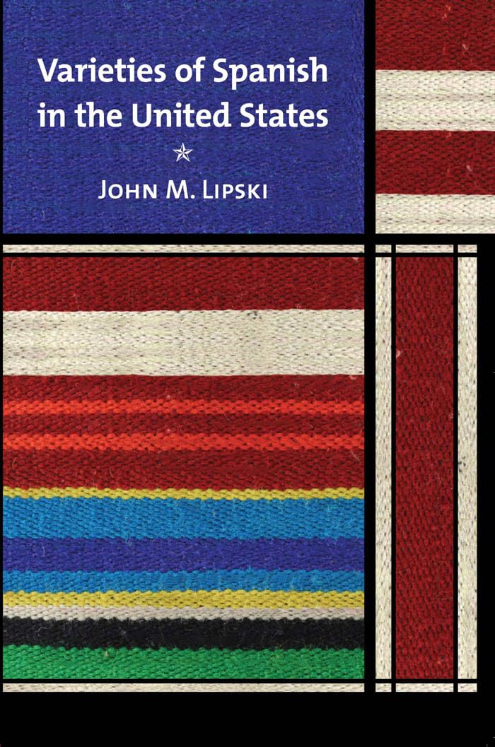 Varieties of Spanish in the United States (Georgetown Studies in Spanish Linguistics),Used