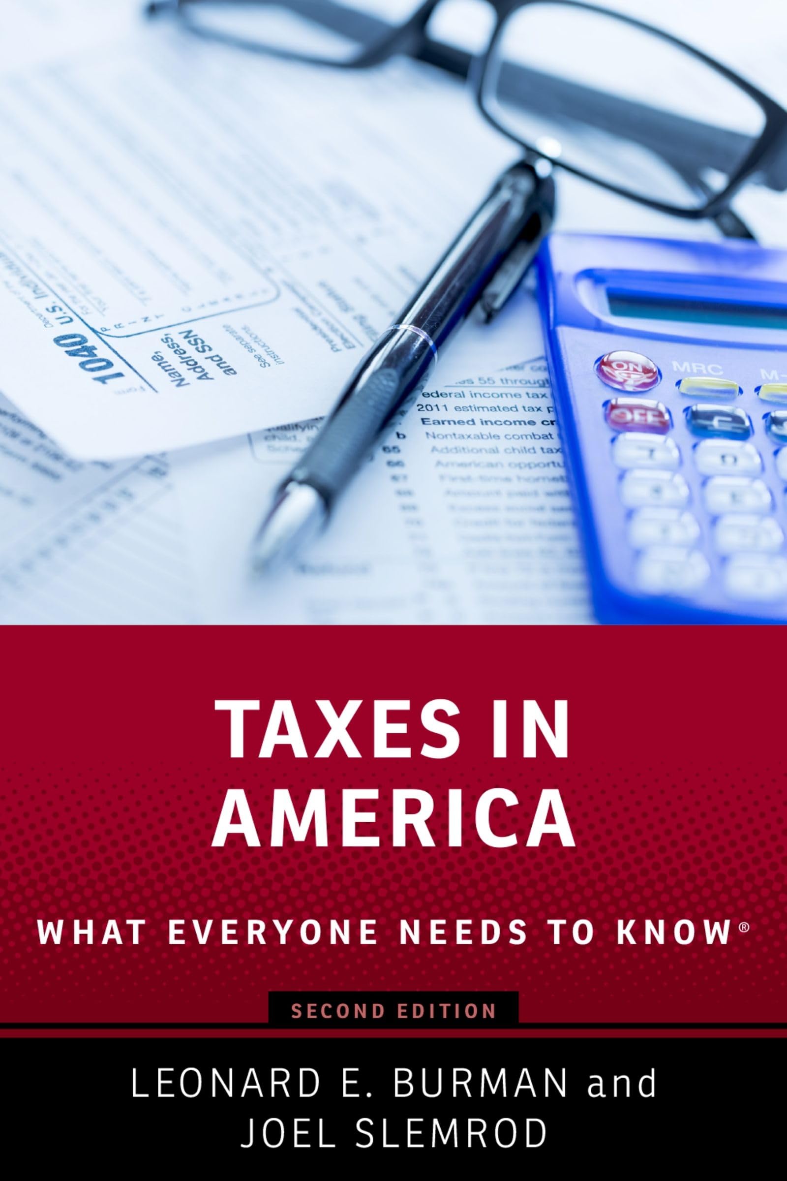 Taxes in America: What Everyone Needs to KnowR,New