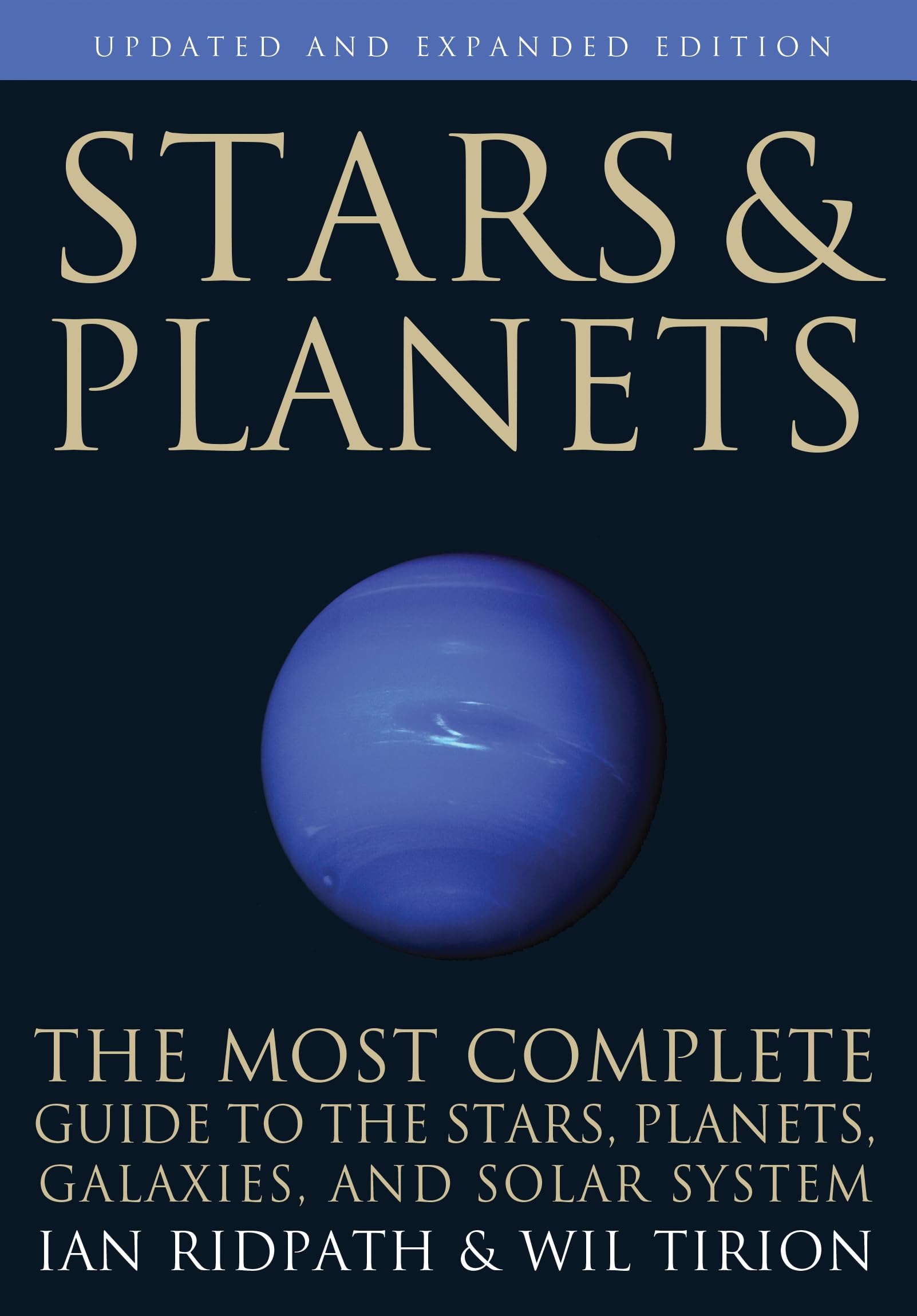 Stars and Planets: The Most Complete Guide to the Stars, Planets, Galaxies, and Solar System  Updated and Expanded Edition (Pri,Used