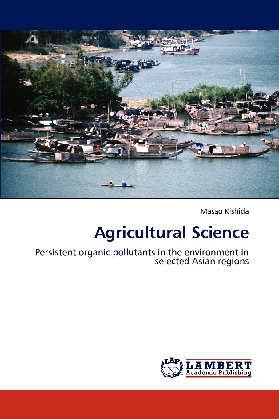 Agricultural Science: Persistent organic pollutants in the environment in selected Asian regions,Used