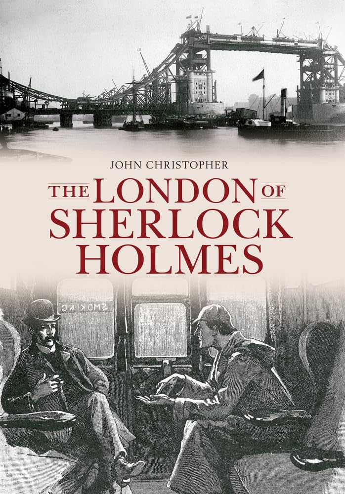 The London Of Sherlock Holmes (Through Time),Used