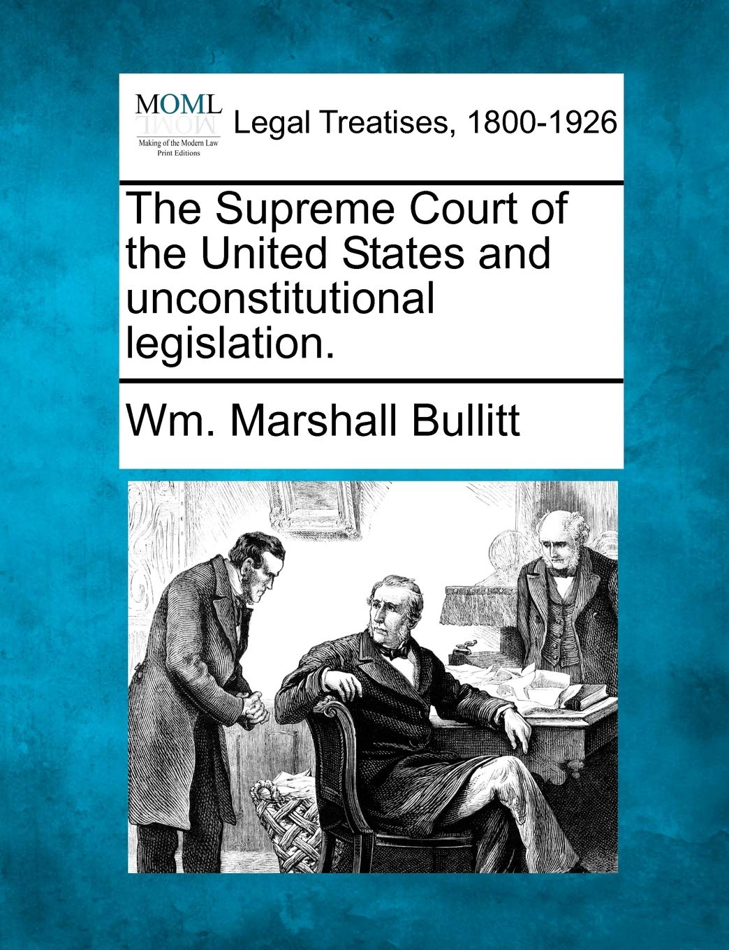 The Supreme Court of the United States and Unconstitutional Legislation.,Used