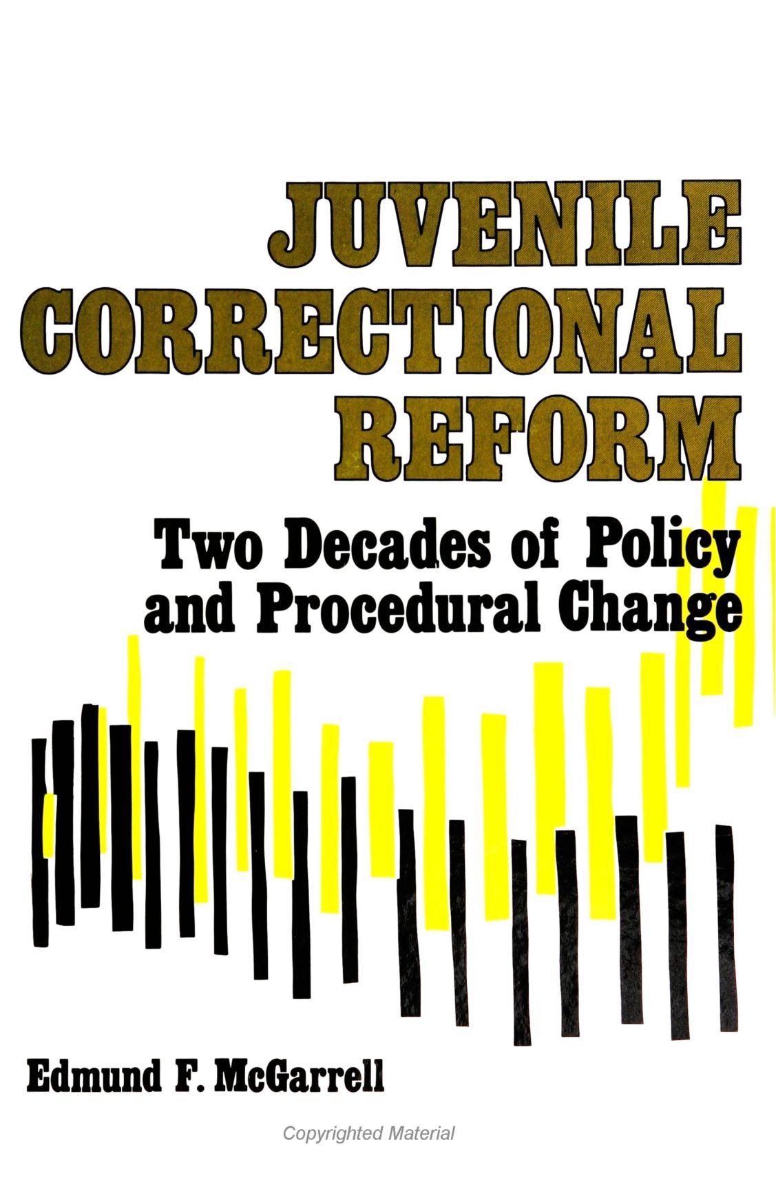 Juvenile Correctional Reform: Two Decades of Policy and Procedural Change (SUNY Series in Critical Issues in Criminal Justice) (,Used