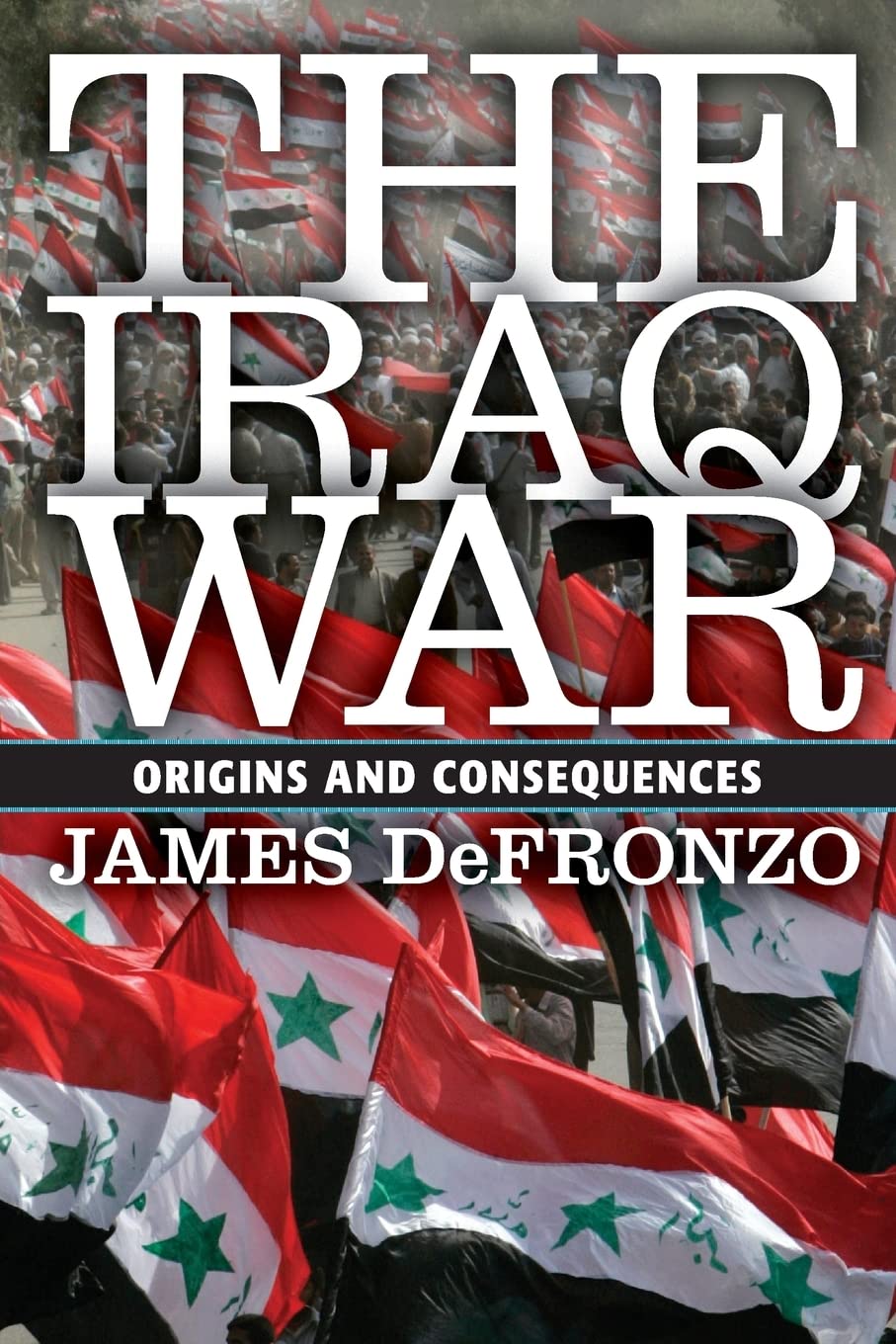 The Iraq War: Origins And Consequences,Used