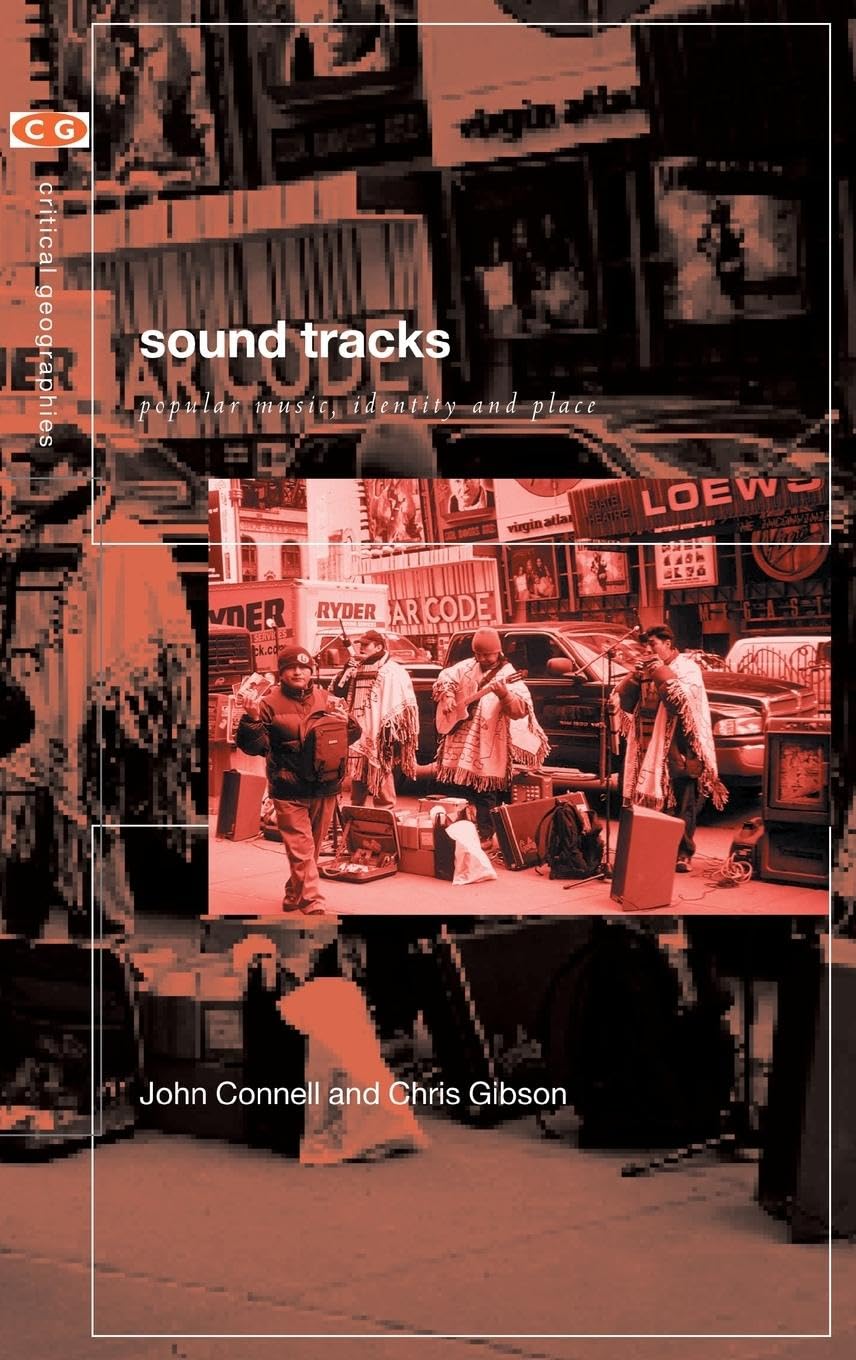 Sound Tracks: Popular Music Identity and Place (Critical Geographies),Used