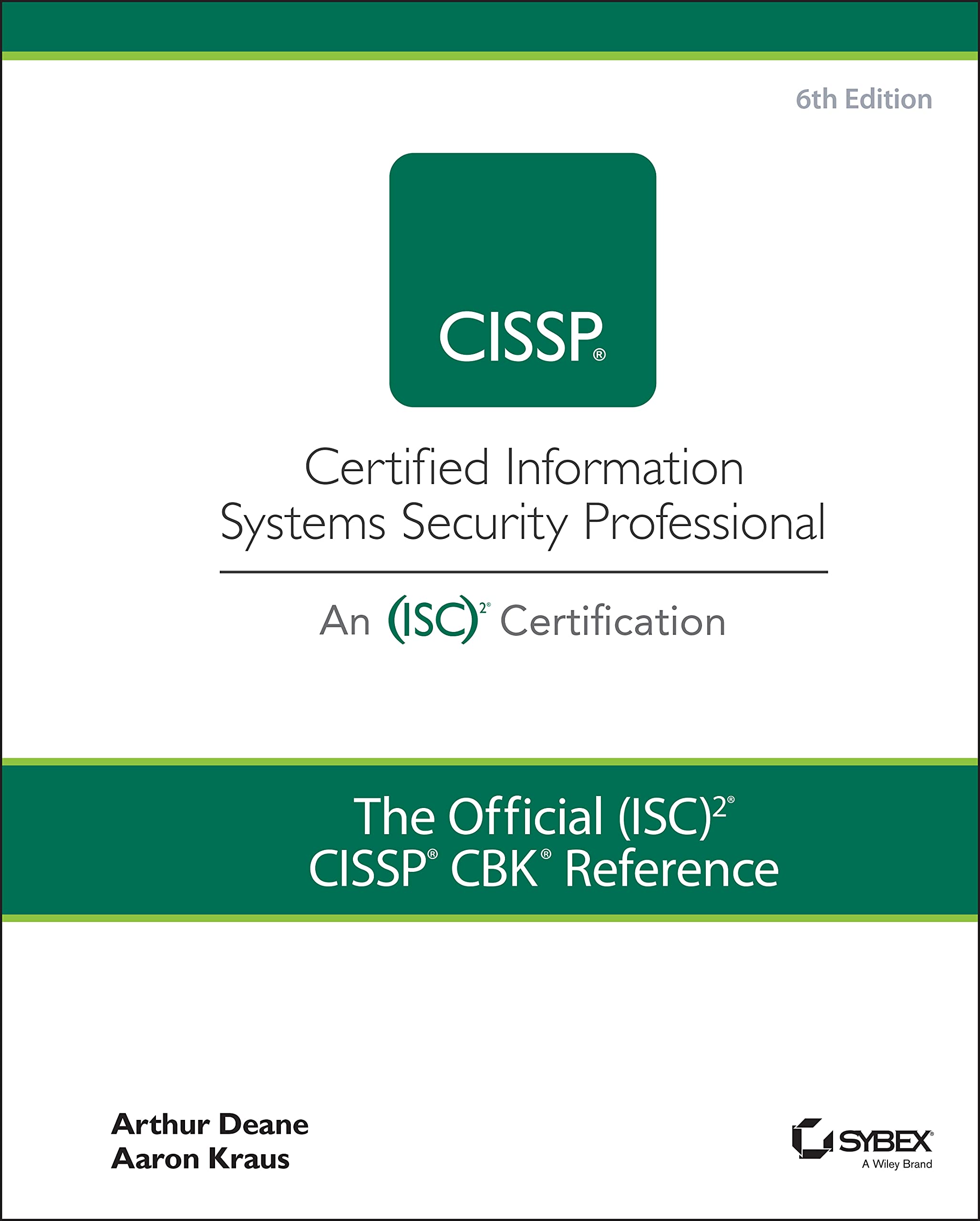 The Official (Isc)2 Cissp Cbk Reference (Cissp: Certified Information Systems Security Professional)