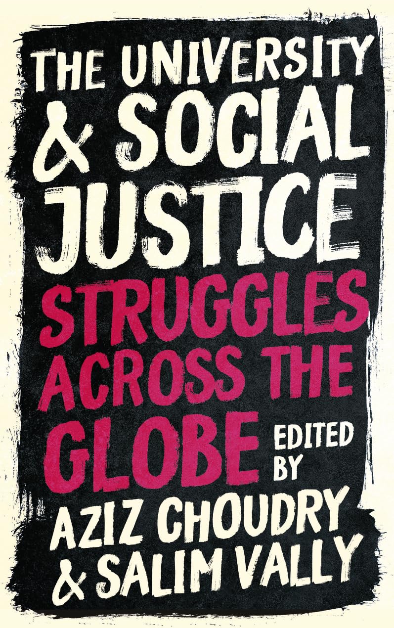 The University and Social Justice: Struggles Across the Globe,Used