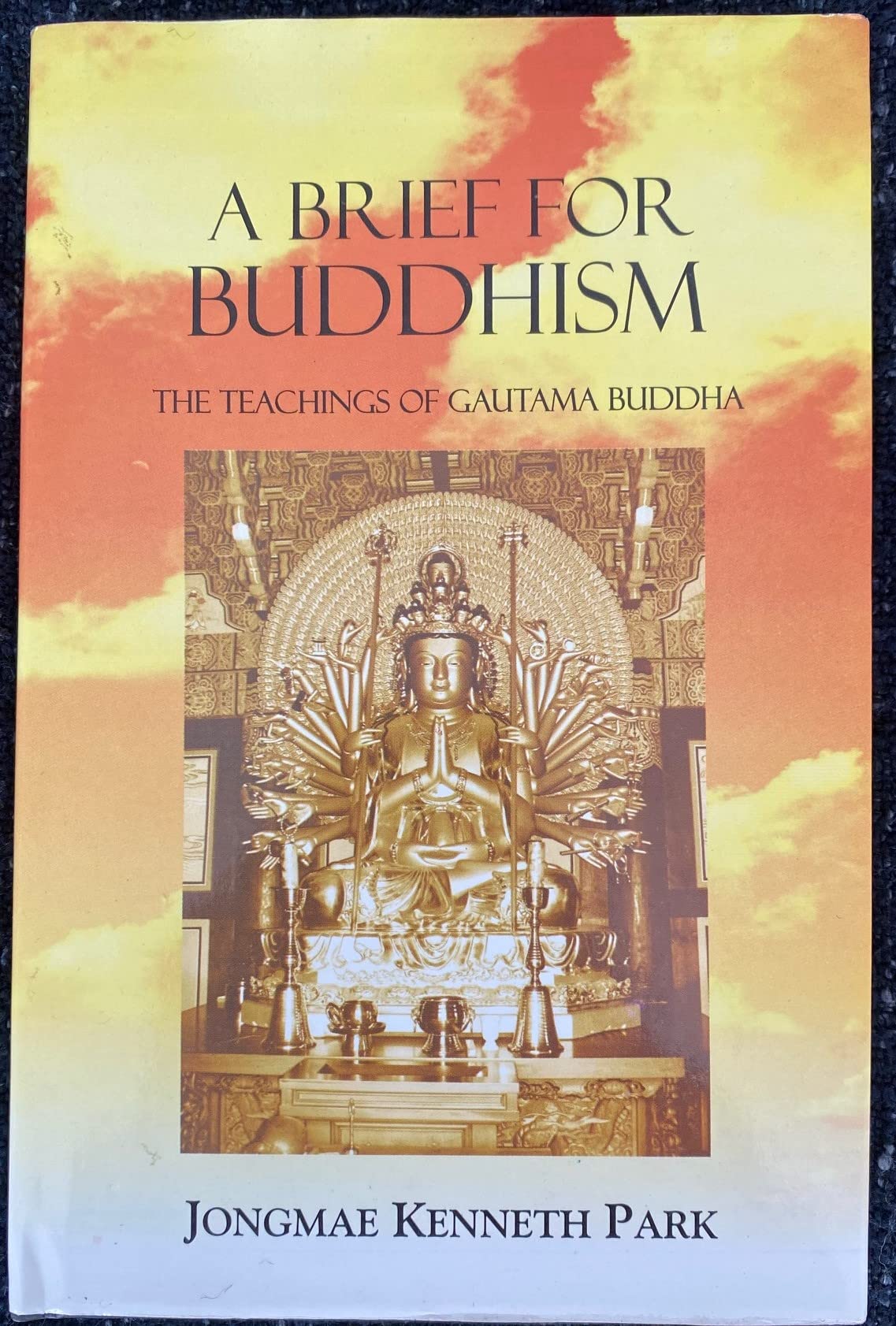 A Brief For Buddhism: The Teachings Of Gautama Buddha,Used