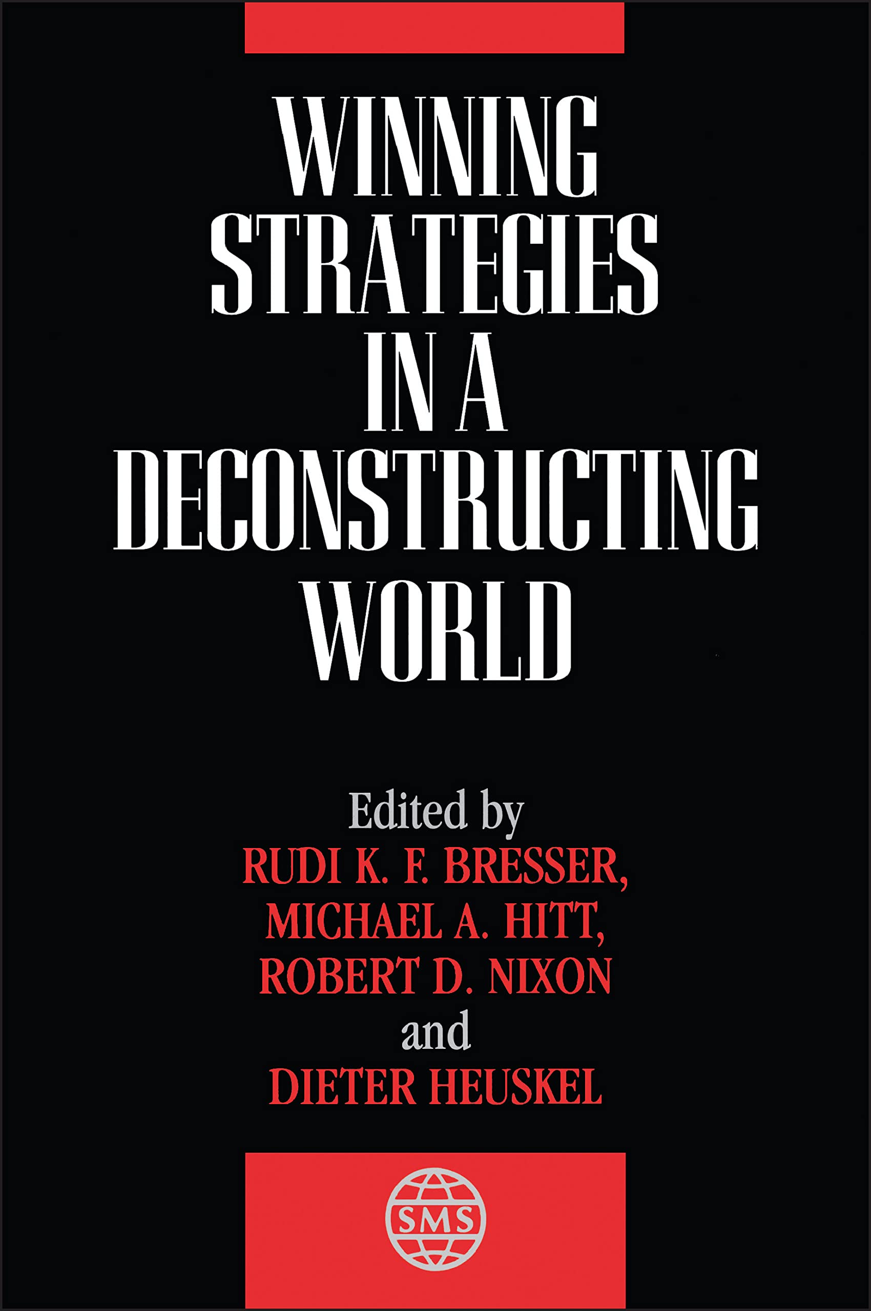 The Strategic Management Series, Winning Strategies in a Deconstructing World,Used