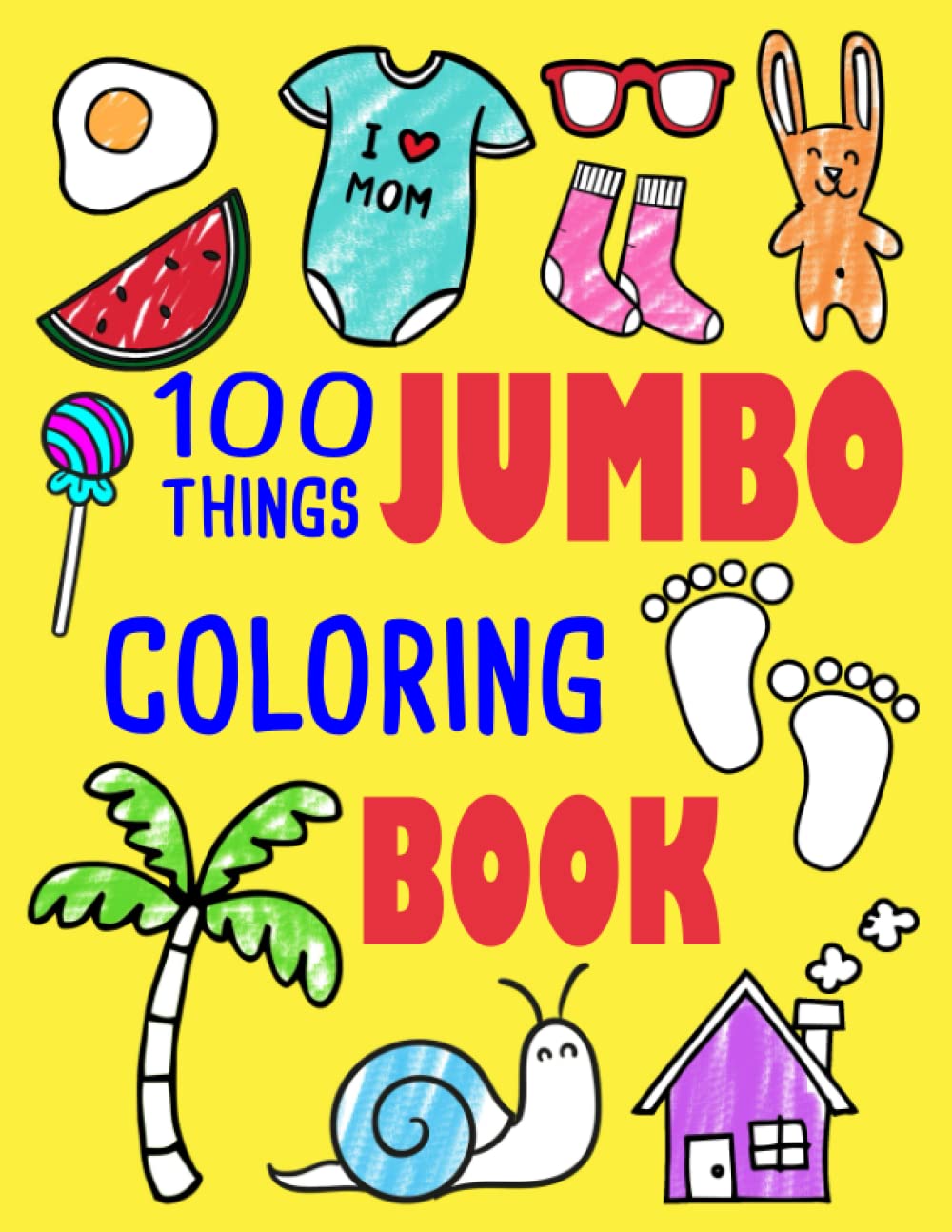 100 Things Jumbo Coloring Book: Jumbo Coloring Books For Toddlers ages 13, 24 Great Gift Idea for Preschool Boys & Girls With ,Used