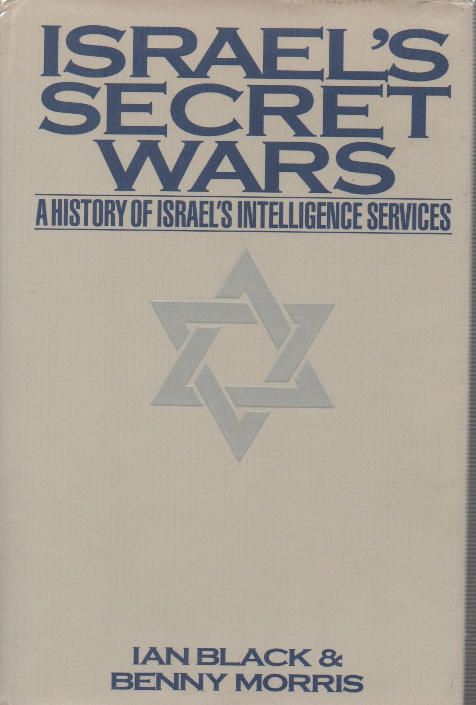 Israel's Secret Wars: A History of Israel's Intelligence Services,Used