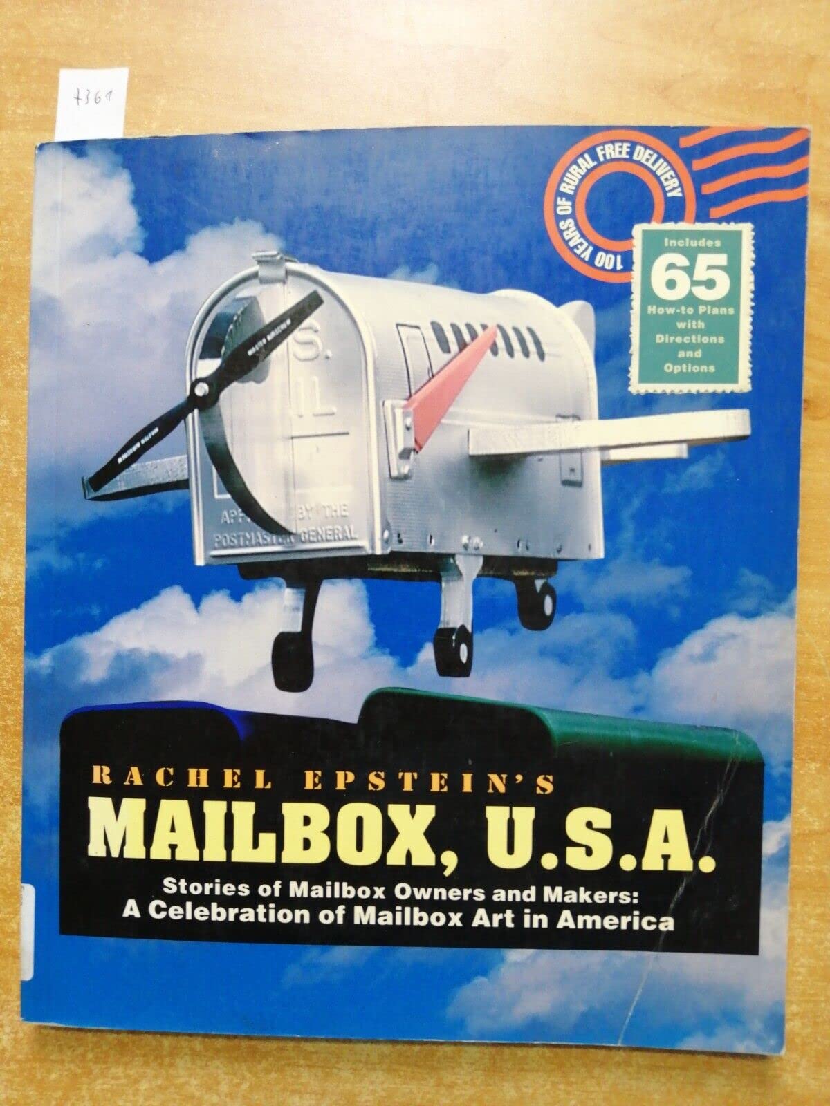 Mailbox U.S.A.: Stories of Mailbox Owners and Makers : A Celebration of Mailbox Art in America,Used