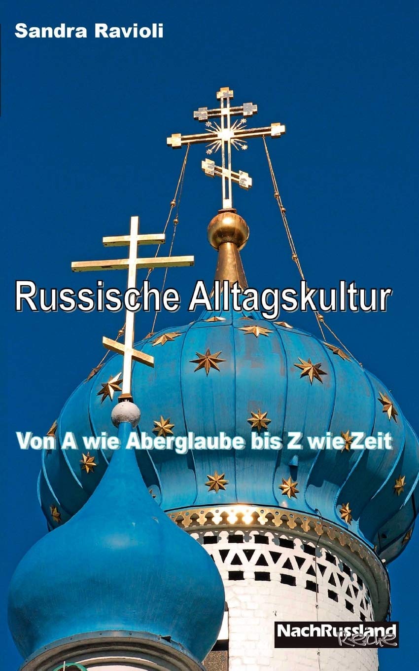 Russische Alltagskultur: Von A wie Aberglauben bis Z wie Zeit (German Edition),Used