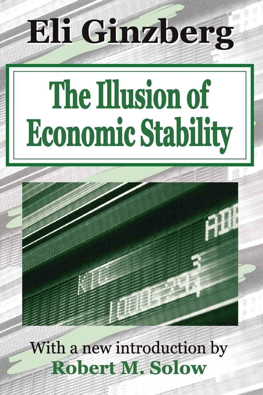 The Illusion of Economic Stability,Used