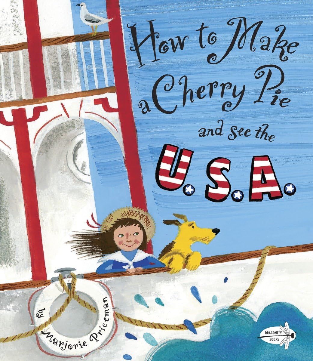 How To Make A Cherry Pie And See The U.S.A.