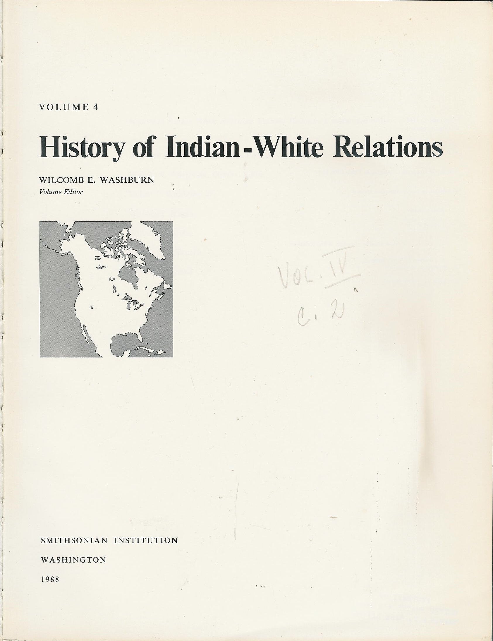 Handbook of North American Indians: History of Indians and White Relations (Volume 4),Used