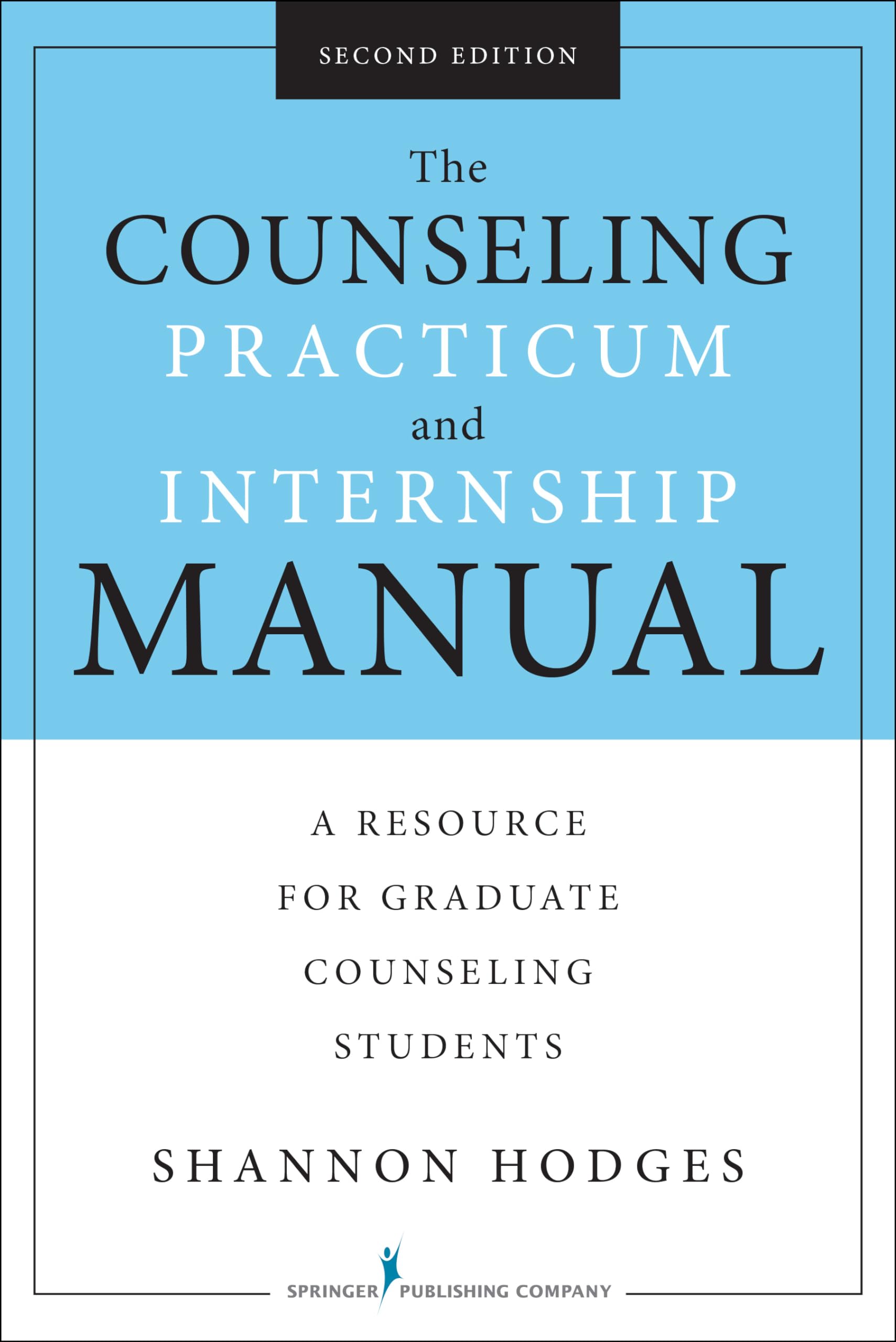The Counseling Practicum and Internship Manual, Second Edition: A Resource for Graduate Counseling Students,Used