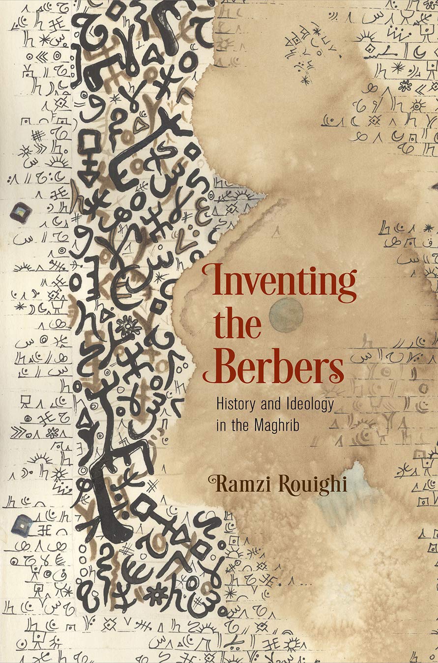 Inventing The Berbers: History And Ideology In The Maghrib (The Middle Ages Series),Used