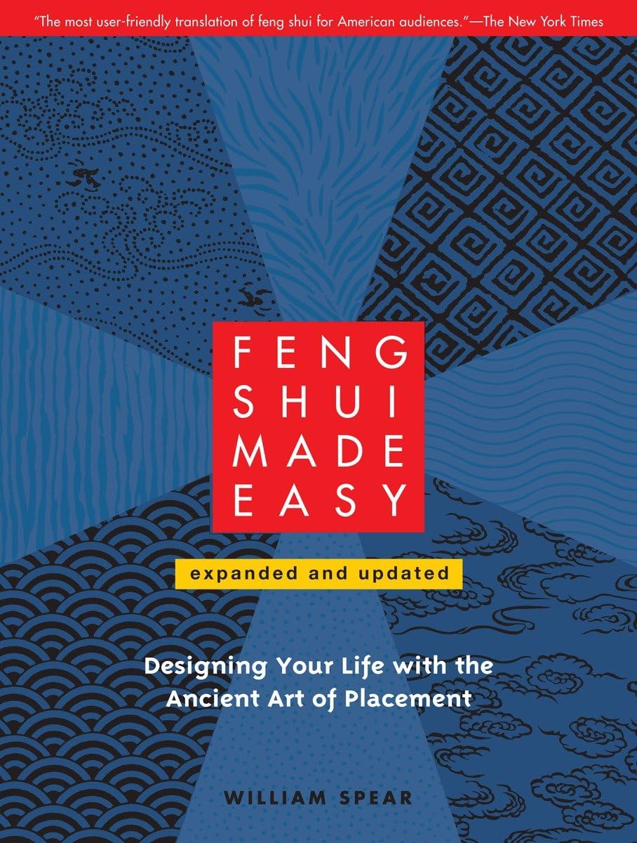 Feng Shui Made Easy, Revised Edition: Designing Your Life With The Ancient Art Of Placement,New