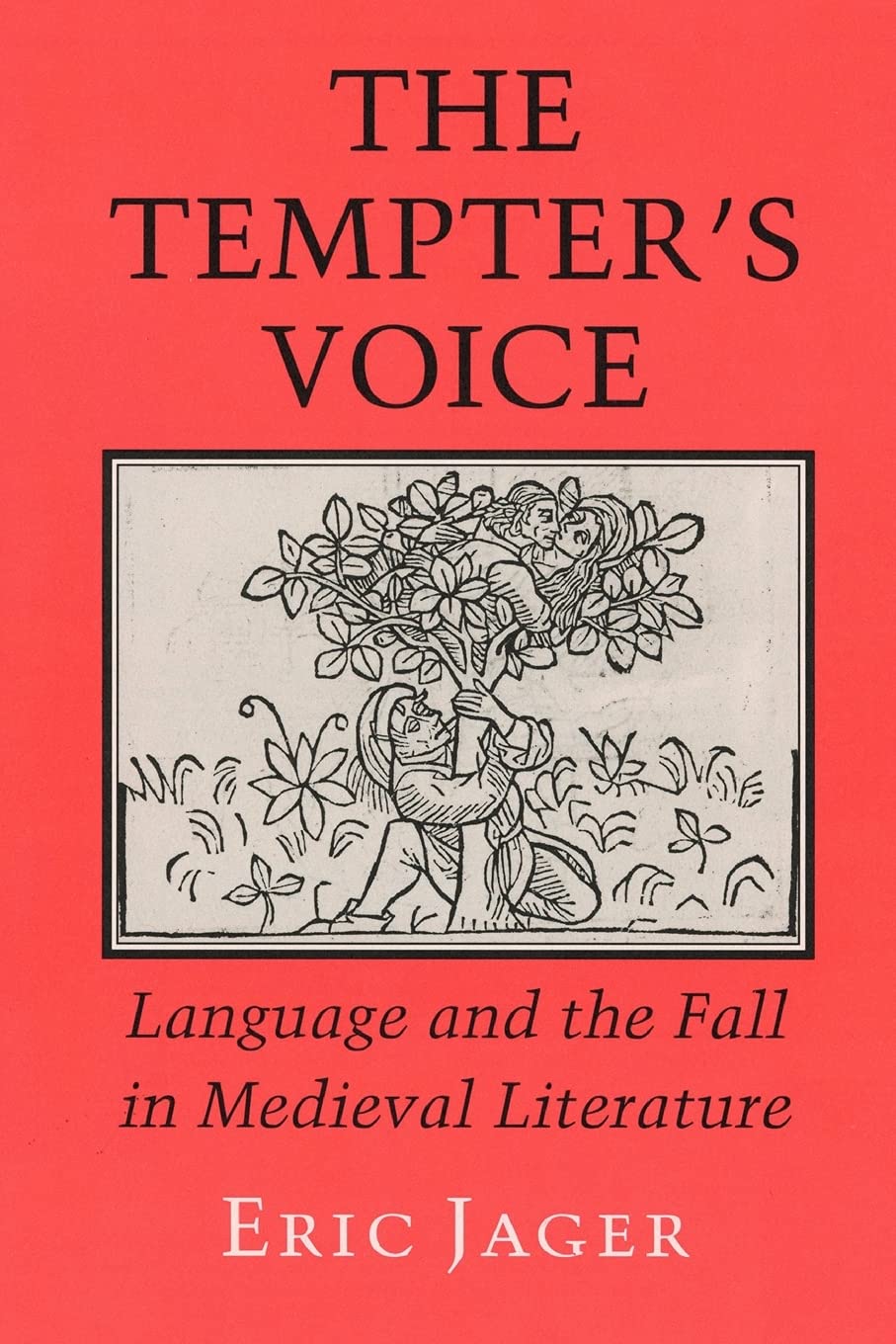 The Tempter's Voice: Language and the Fall in Medieval Literature,Used