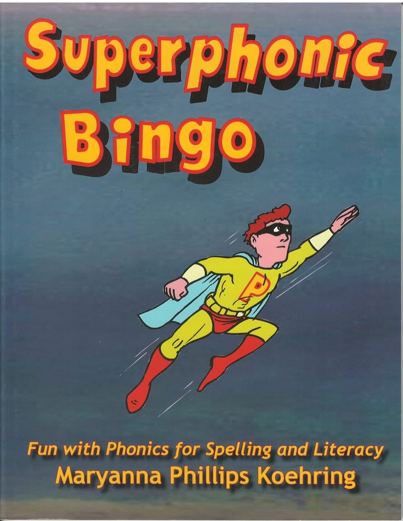 Superphonic Bingo: Fun with Phonics for Spelling and Literacy,Used