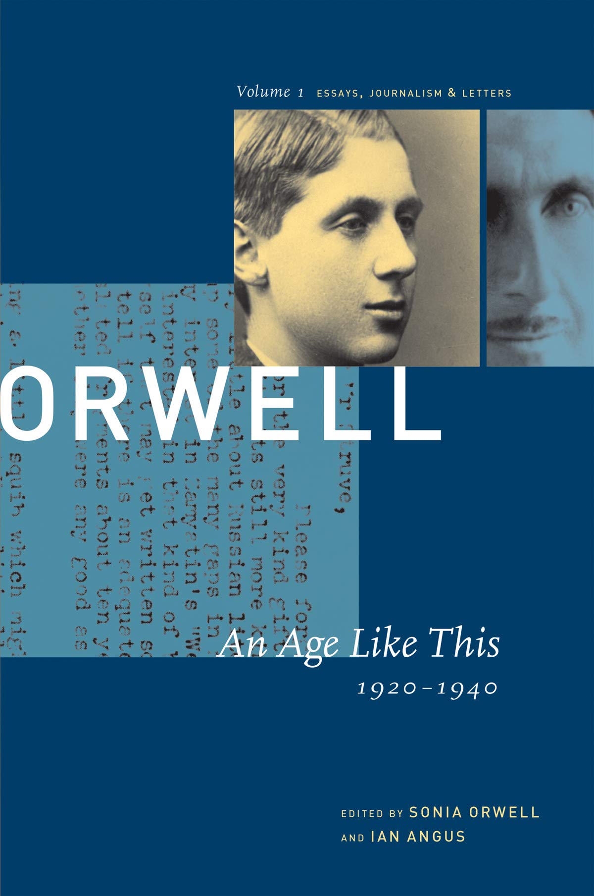 The Collected Essays, Journalism, and Letters of George Orwell,New