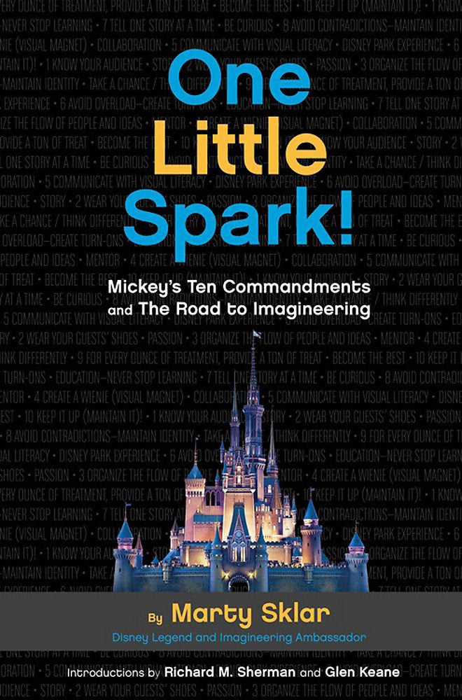One Little Spark!: Mickey's Ten Commandments and The Road to Imagineering,Used