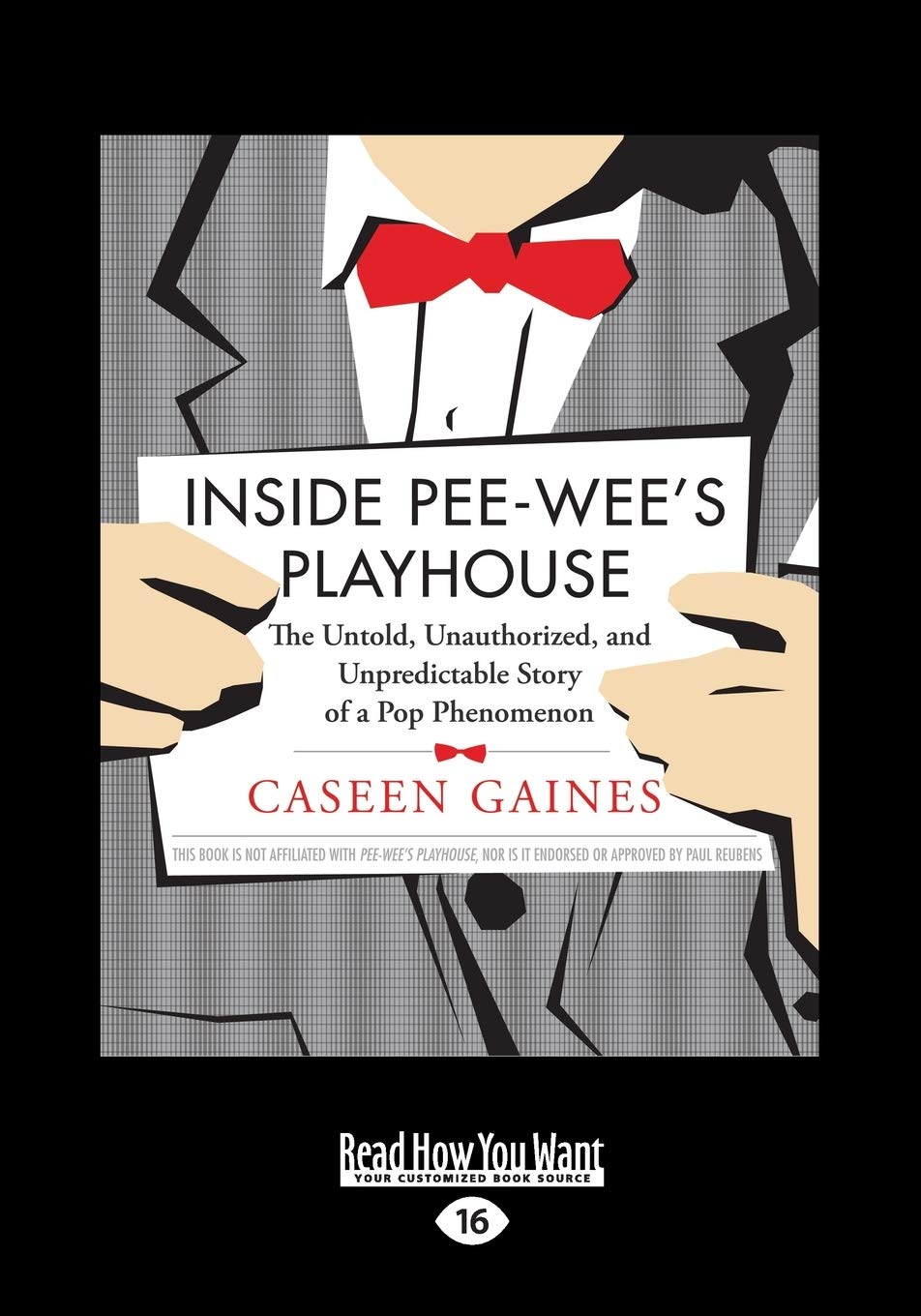 Inside Peewee'S Playhouse: The Untold, Unauthorized, And Unpredictable Story Of A Pop Phenomenon,Used