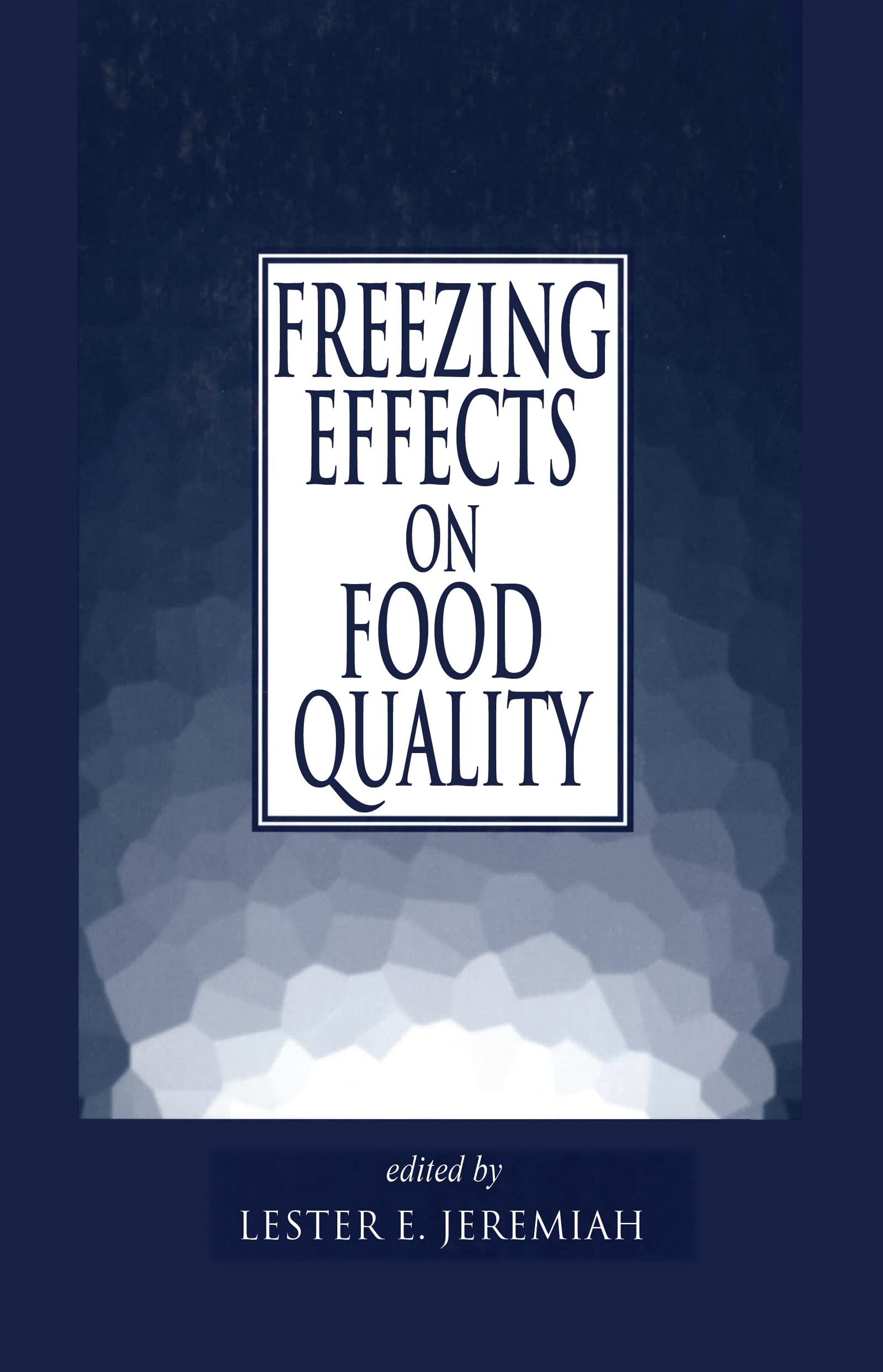 Freezing Effects On Food Quality (Food Science And Technology),New