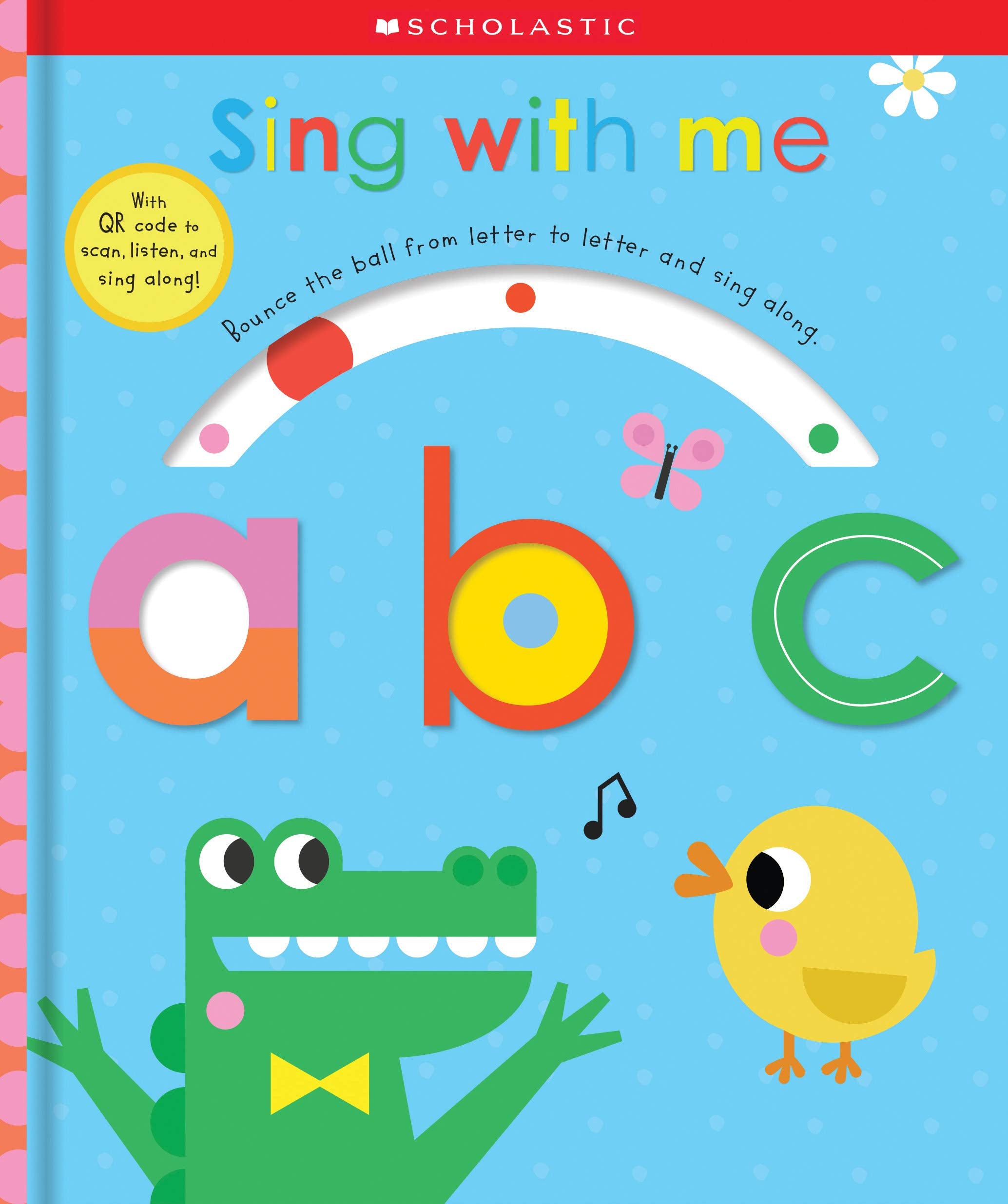 Sing With Me ABC: Scholastic Early Learners (Touch and Explore),Used