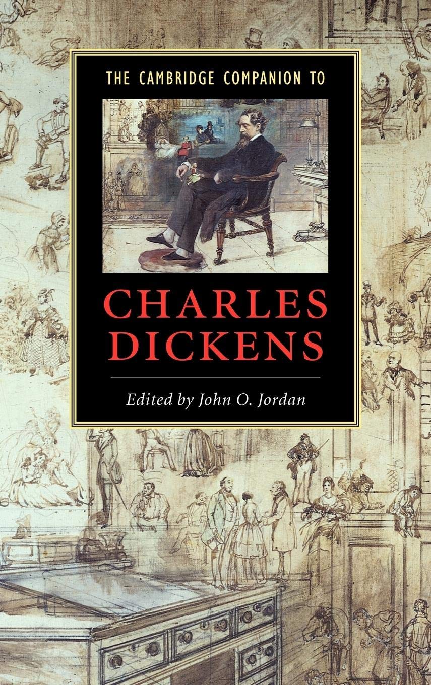 The Cambridge Companion to Charles Dickens (Cambridge Companions to Literature),New