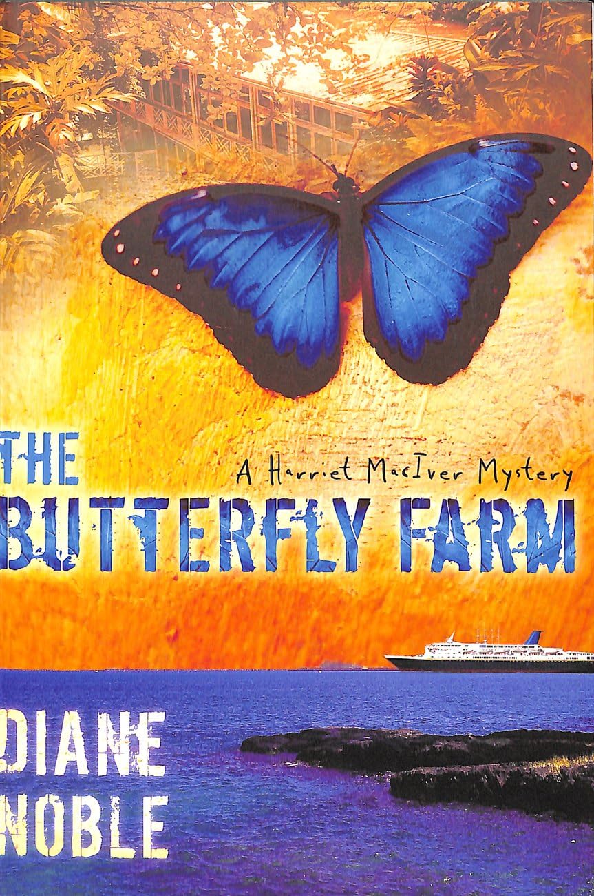 The Butterfly Farm (The Harriet Mciver Mystery Series #1),Used