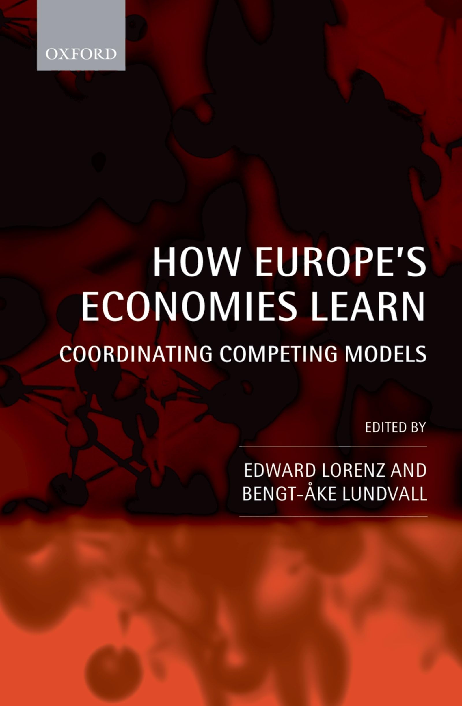 How Europe'S Economies Learn: Coordinating Competing Models