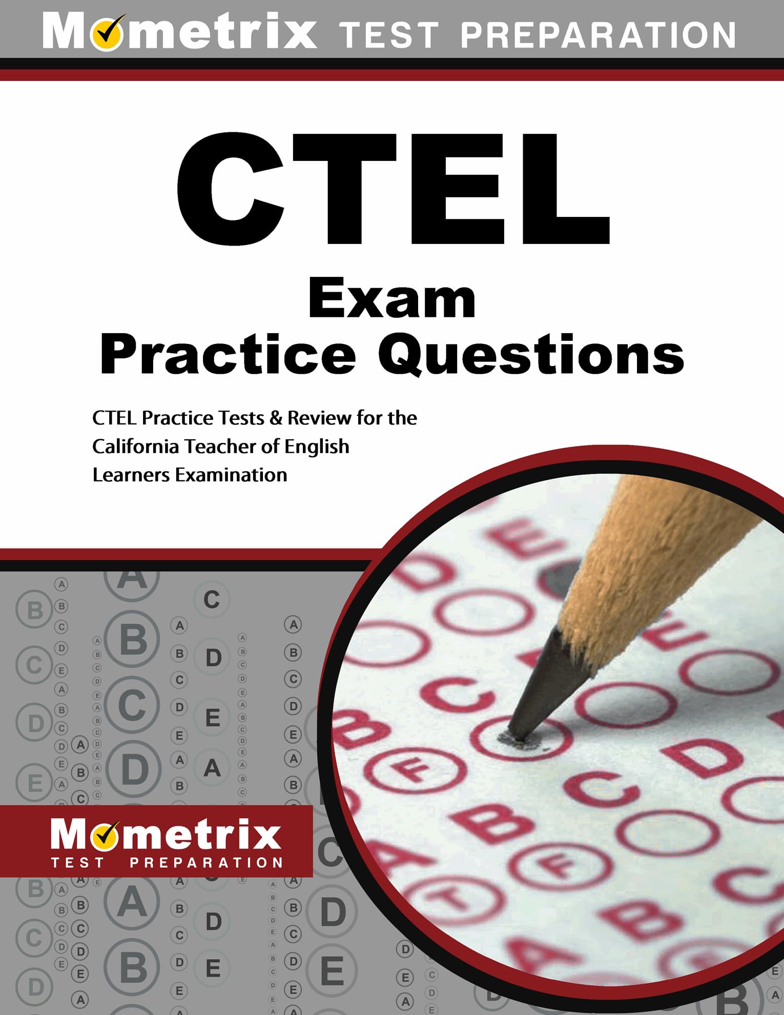 Ctel Exam Practice Questions: Ctel Practice Tests & Review For The California Teacher Of English Learners Examination,Used