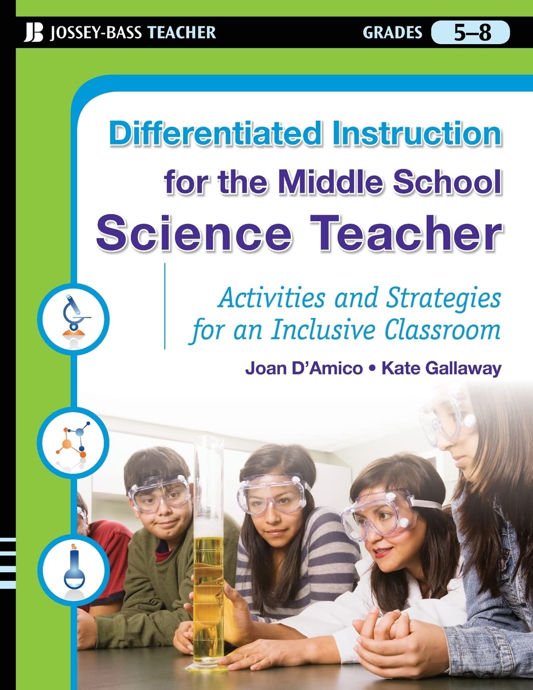 Differentiated Instruction for the Middle School Science Teacher: Activities and Strategies for an Inclusive Classroom,New