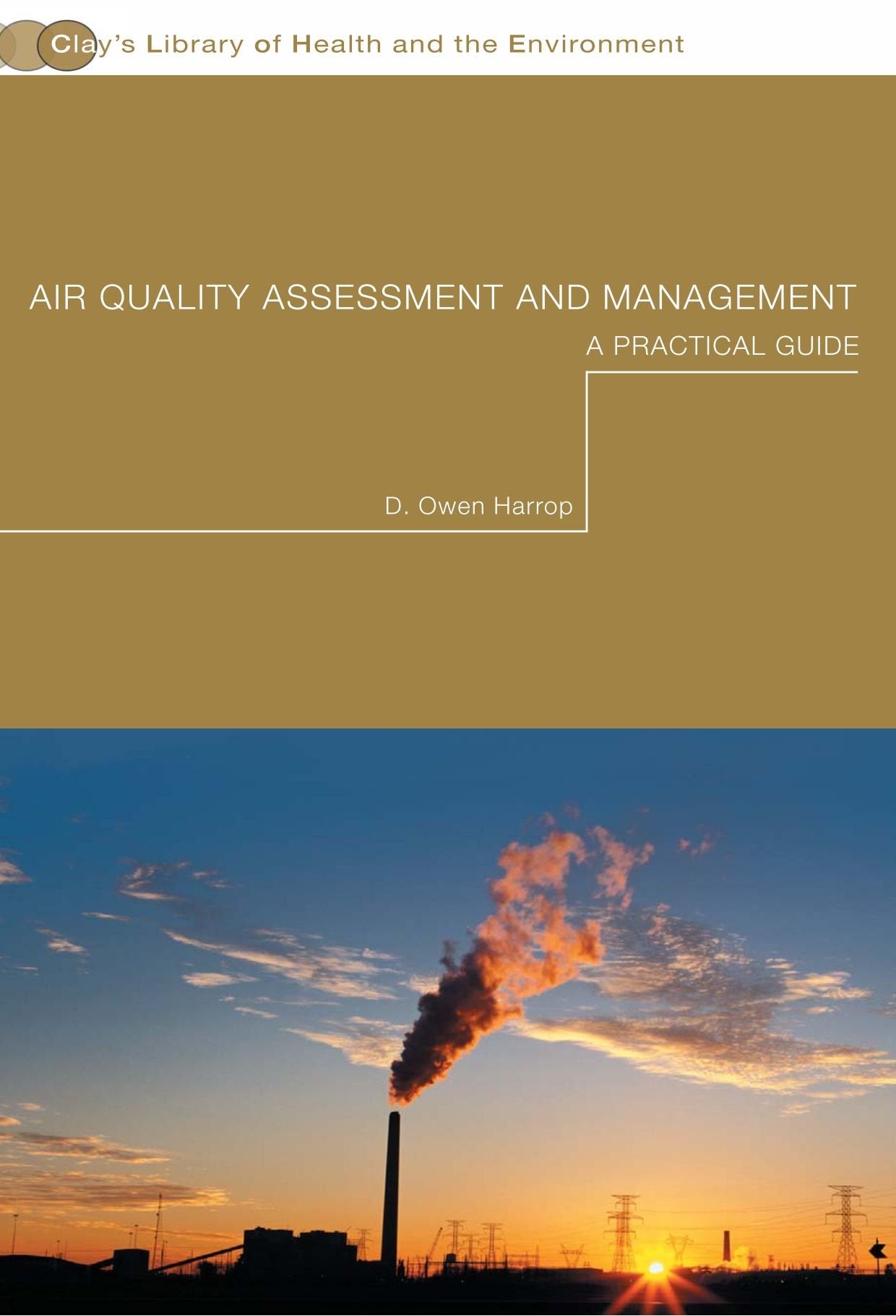 Air Quality Assessment & Management (Clays Library Of Health And The Environment)