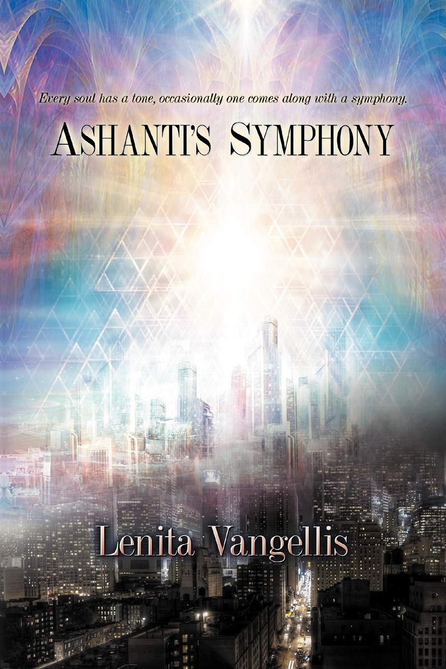 Ashanti'S Symphony: Every Soul Has A Tone, Occasionally One Comes Along With A Symphony,Used