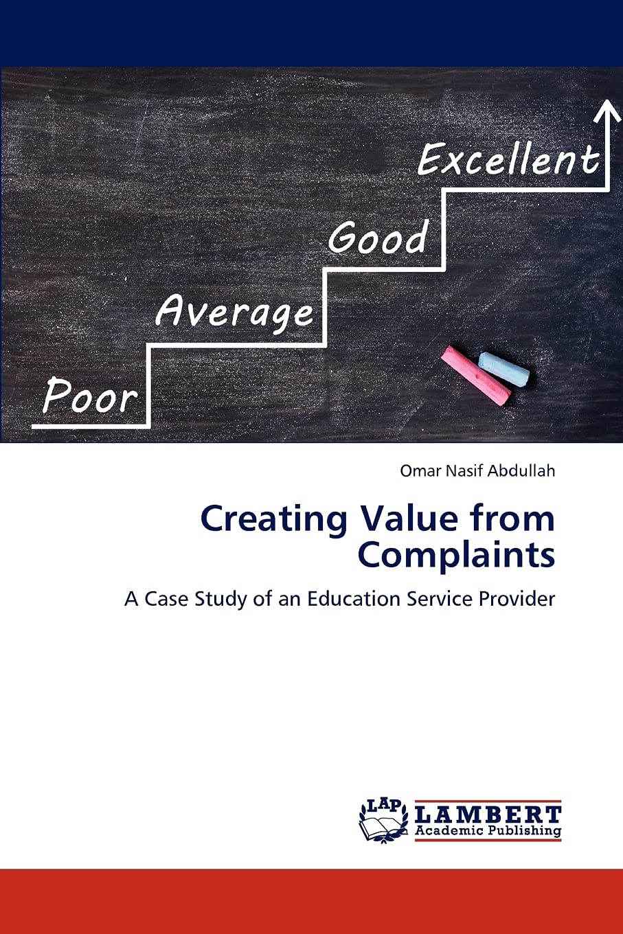 Creating Value from Complaints: A Case Study of an Education Service Provider,Used