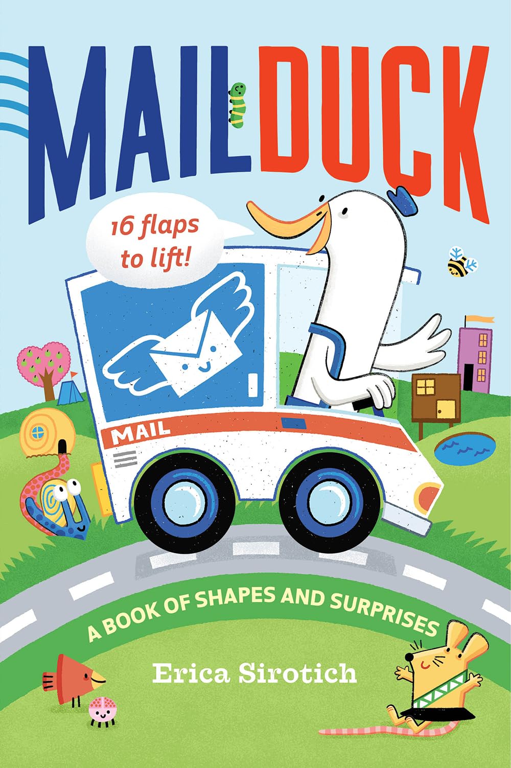 Mail Duck (A Mail Duck Special Delivery): A Book Of Shapes And Surprises