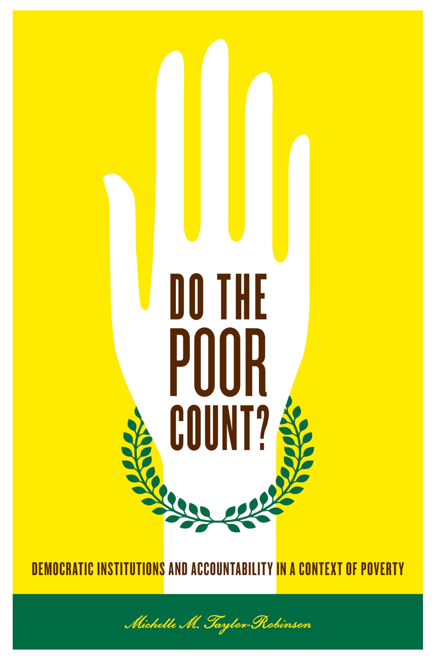 Do the Poor Count?: Democratic Institutions and Accountability in a Context of Poverty,Used