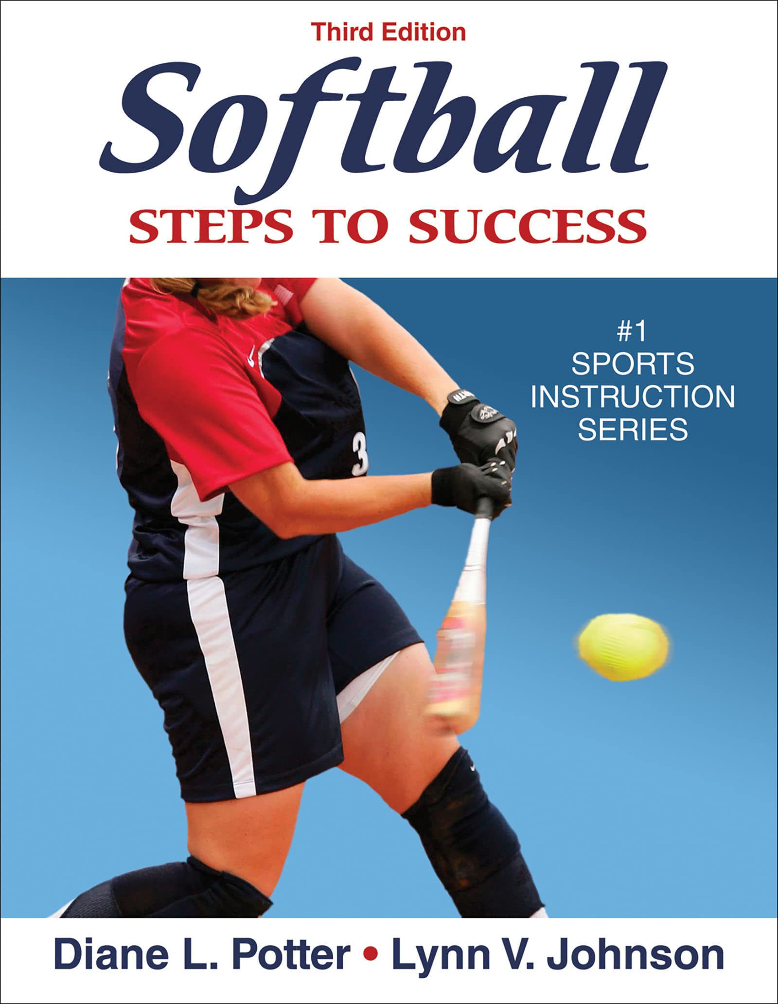 Softball: Steps To Success, Third Edition (Steps To Success Sports Series),New