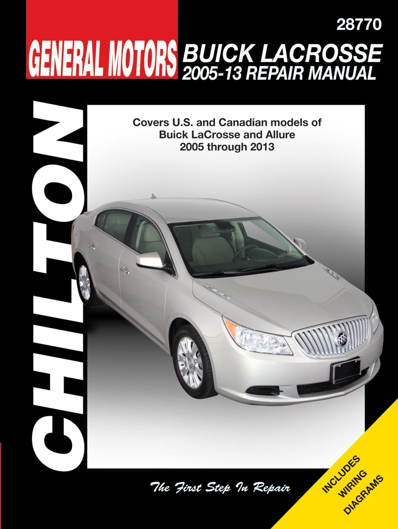Buick Lacrosse, 200513 Repair Manual: Covers U.S. And Canadian Models Of Buick Lacrosse And Allure  2005 Through 2013 (Chilton,Used