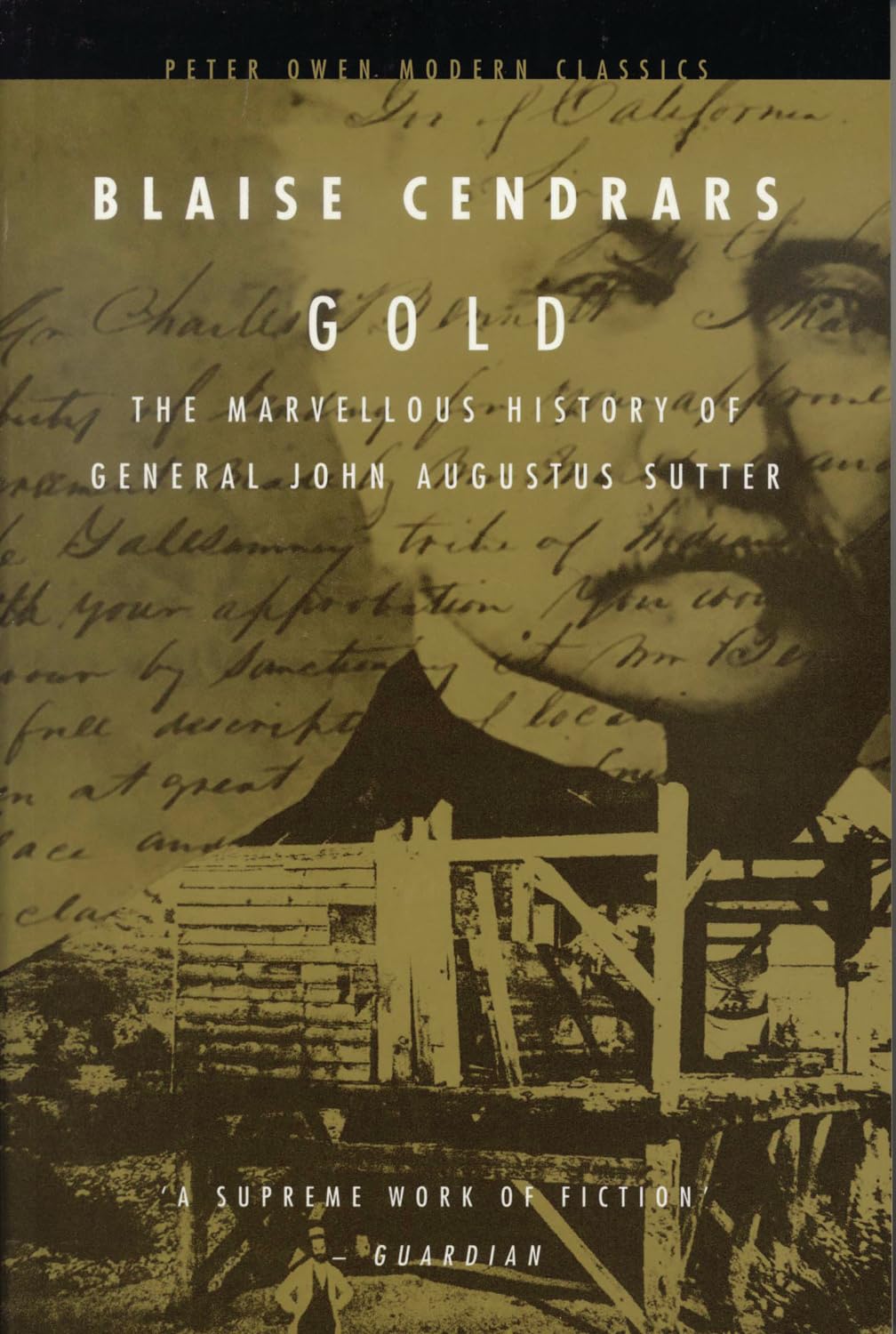 Gold: The Marvellous History Of General John Augustus Sutter (Peter Owen Modern Classic),New