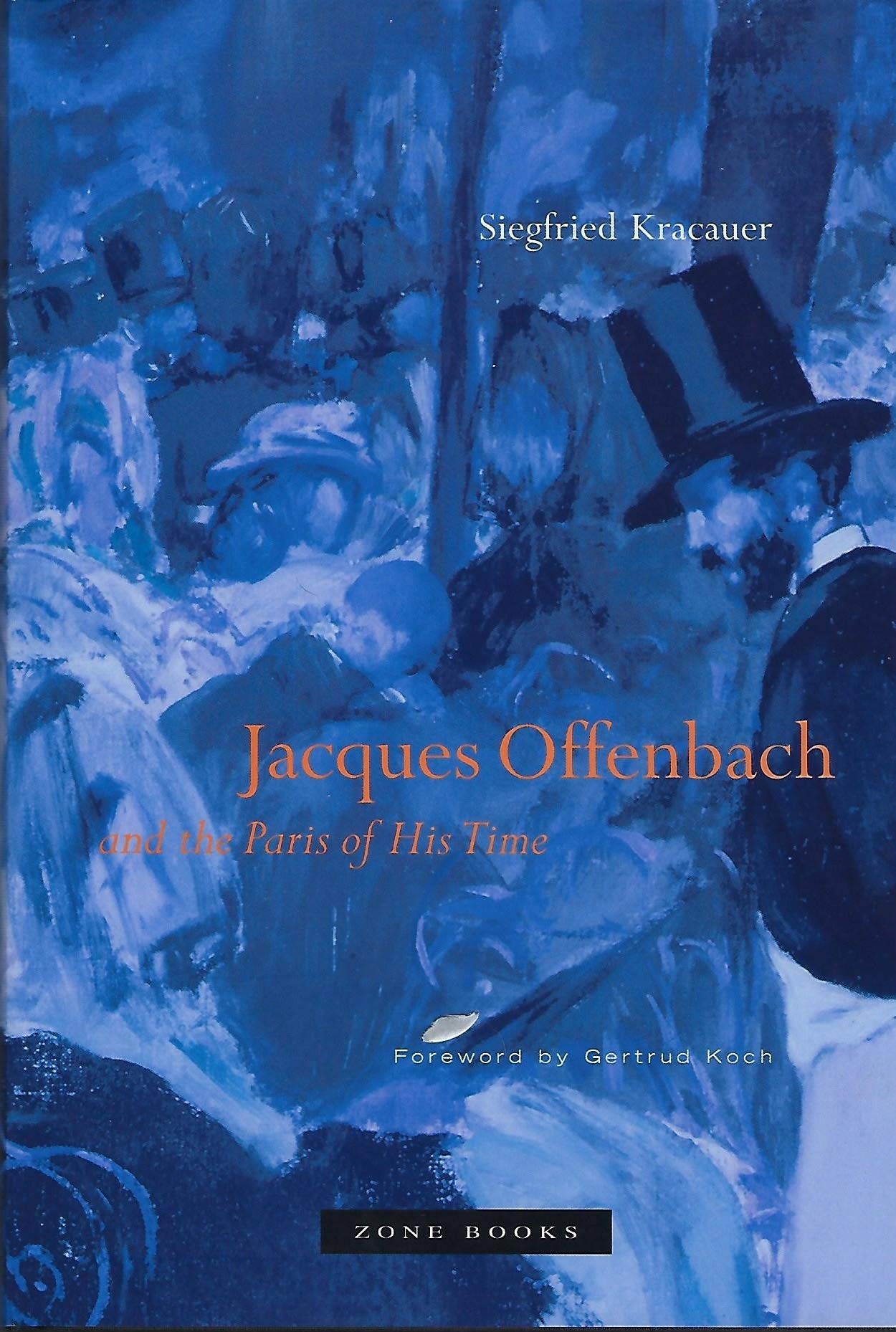Jacques Offenbach and the Paris of His Time,Used
