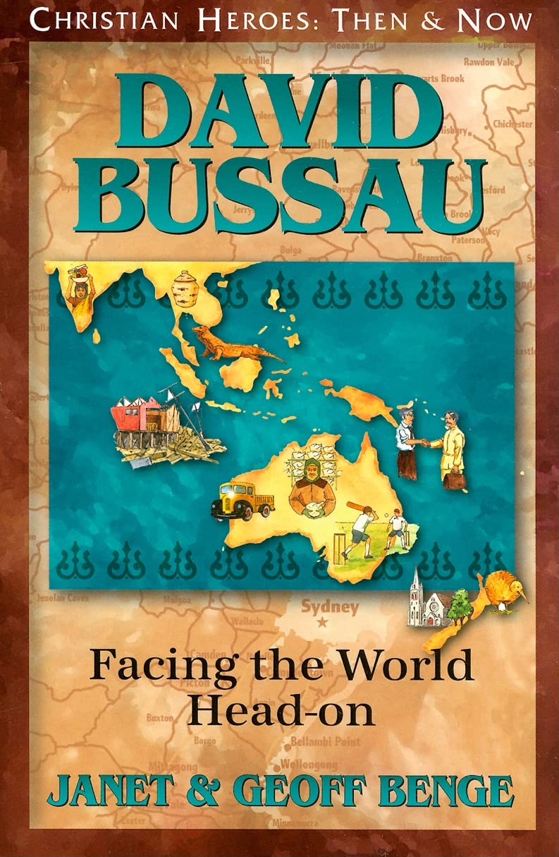 David Bussau: Facing the World Headon (Christian Heroes: Then and Now),Used