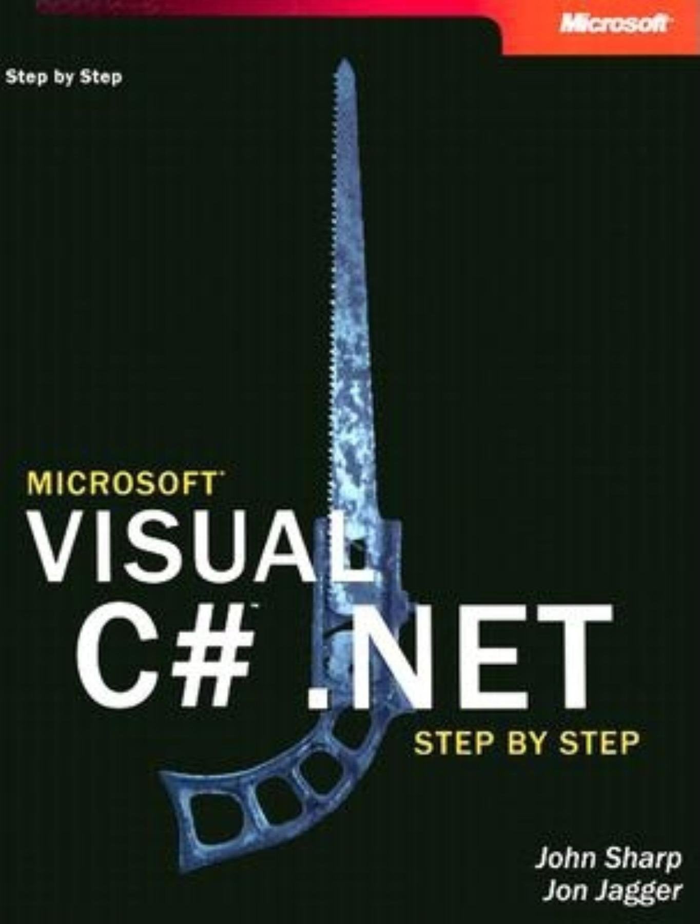 Microsoft Visual C# .Net Step By Step (Step By Step (Microsoft))-new,New