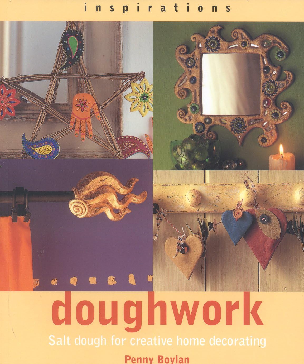 Doughwork: Using Salt Dough for Creative Home Decorating (Inspirations),Used